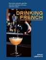 Drinking French - David Lebovitz - 9781607749295