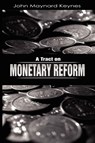 A Tract on Monetary Reform - John Maynard Keynes - 9781607960812