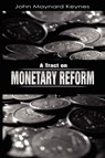 A Tract on Monetary Reform - John Maynard Keynes - 9781607960812