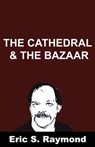 Cathedral and the Bazaar - Eric S Raymond - 9781607962281