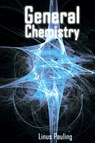General Chemistry - Linus Pauling - 9781607962984