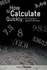 How to Calculate Quickly - Henry Sticker - 9781607964209