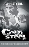Cold Steel - John Styers - 9781607965817