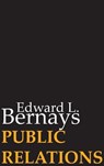 Public Relations - BERNAYS,  Edward L. - 9781607966029