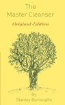 The Master Cleanser - Stanley Burroughs - 9781607966043