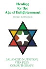 Healing for the Age of Enlightenment - Stanley Burroughs - 9781607966876