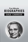 Five Minute Biographies - Dale Carnegie - 9781607968221
