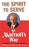The Spirit to Serve Marriott's Way - Kathy Ann Brown ; Marriott J W - 9781607968801