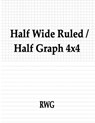 Half Wide Ruled / Half Graph 4x4 - Rwg - 9781607969259