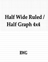 Half Wide Ruled / Half Graph 4x4 - Rwg - 9781607969273