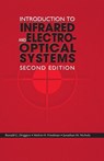 Introduction to Infrared and Electro-Optical Systems, Second Edition - Ronald Driggers ; Melvin Friedman ; Jonathan Nichols - 9781608071005