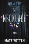 The Necklace - Matt Witten - 9781608094998