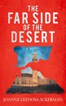 The Far Side of the Desert - Joanne Leedom-Ackerman - 9781608095353