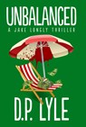 Unbalanced - D. P. Lyle - 9781608095544