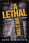 A Lethal Question - Mark Rubinstein - 9781608095742