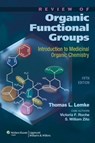Review of Organic Functional Groups - Thomas L. Lemke ; Victoria Roche ; S. William Zito - 9781608310166