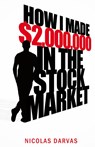 How I Made $2,000,000 in the Stock Market - Nicolas Darvas ; Nicholas Darvas - 9781608425488