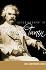 Autobiography of Mark Twain - 100th Anniversary Edition - Mark Twain ; Samuel Clemens ; Samuel Langhorne Clemens - 9781608427710
