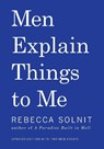 Solnit, R: Men Explain Things to Me Updated Edition - Rebecca Solnit - 9781608464661