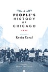 A People's History Of Chicago - Kevin Coval - 9781608466719