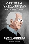 Optimism over Despair - Noam Chomsky ; C.J. Polychroniou - 9781608467990