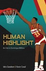 Human Highlight - Idris Goodwin ; Kevin Coval - 9781608469840