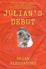 Julian's Debut - Brian Alessandro - 9781608643288