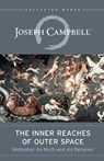 The Inner Reaches Of Outer Space - Joseph Campbell - 9781608681105