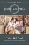Thou Art That - Joseph Campbell - 9781608681877