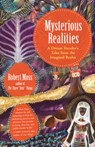 Mysterious Realities - Robert Moss - 9781608685387