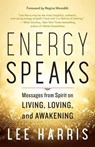Energy Speaks - Lee Harris - 9781608685950