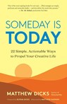 Someday Is Today - Matthew Dicks - 9781608687503