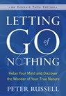 Letting Go of Nothing - Peter Russell - 9781608687657