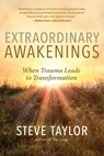 Extraordinary Awakenings - Steve Taylor - 9781608687671