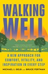 Walking Well - Michael J. Gelb ; Bruce Fertman - 9781608689125