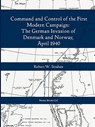 Command and Control of the First Modern Joint Campaign - Robert W Strahan - 9781608880294