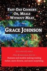 Fast-Day Cookery: Or, Meals Without Meat - Grace Johnson - 9781608883387