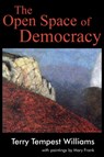 The Open Space of Democracy - Terry Tempest Williams - 9781608992089