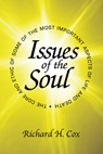 Issues of the Soul - Richard H Cox - 9781608995677