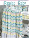 Easy Ripples for Baby - Leisure Arts - 9781609006860