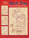 Work & Play, Redwork Through the Day - Delores Storm - 9781609007119