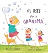 41 Uses for a Grandma - Harriet Ziefert - 9781609056902