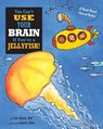 You Can't Use Your Brain If You're a Jellyfish - Fred Ehrlich - 9781609057022