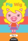 Pig Wig - Yukiko Kido - 9781609057541