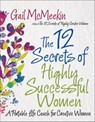 The 12 Secrets of Highly Successful Women - Gail McMeekin - 9781609253738