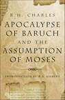 Apocalypse Of Baruch And The Assumption Of Moses - H. Robert Charles - 9781609254728