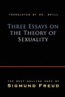 Three Essays On The Theory Of Sexuality - Sigmund Freud - 9781609420871