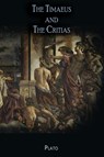 The Timaeus and The Critias - Plato - 9781609425166