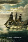 The man without a country - Edward Everett Hale - 9781609426132