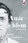 Anarchism and Other Essays - Emma Goldman - 9781609441135